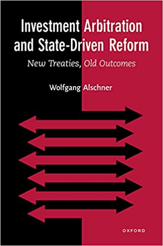 Investment Arbitration and State-Driven Reform: New Treaties, Old Outcomes - Epub + Converted Pdf
